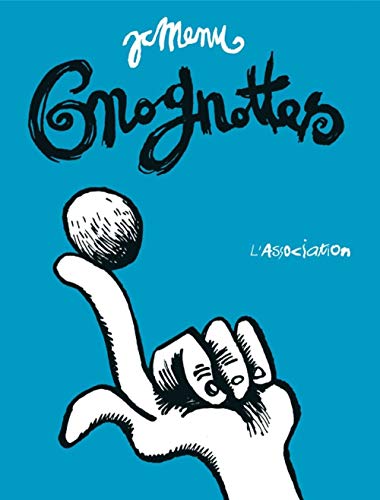 9782844140234: Gnognottes: Choix de hors-d'oeuvres (1984-1999)
