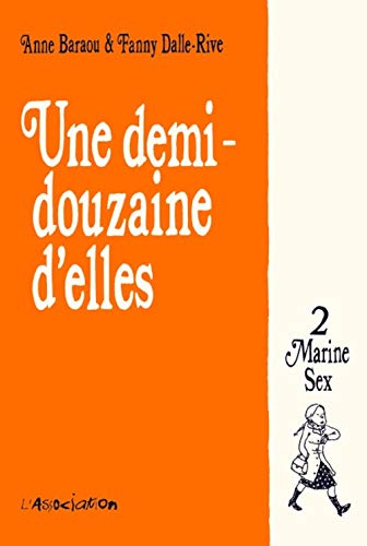 Beispielbild fr Une demi-douzaine d'elles, t. 02 zum Verkauf von Librairie La Canopee. Inc.