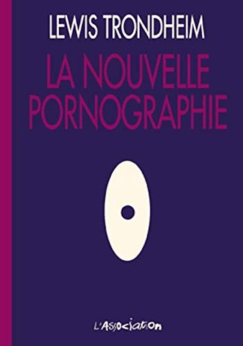 La Nouvelle pornographie (9782844141866) by Trondheim, Lewis