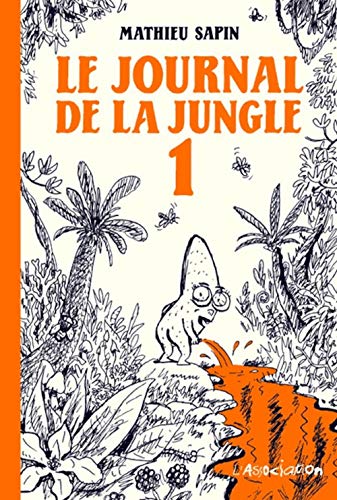 Beispielbild fr Le Journal de la jungle, Tome 1 : zum Verkauf von Librairie Th  la page