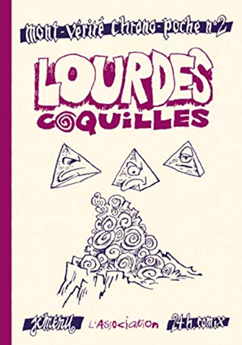 Imagen de archivo de Mont-vrit Chrono-poche. Vol. 2. Lourdes Coquilles a la venta por RECYCLIVRE