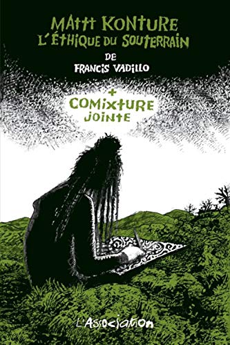 Beispielbild fr Mattt Konture, l'thique du souterrain + Comixture jointe zum Verkauf von Librairie La Canopee. Inc.