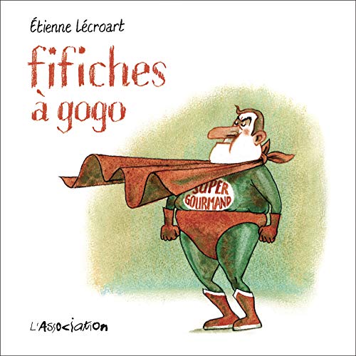 Stock image for Fifiches  gogo [Broch] Lcroart, Etienne et Le Tellier, Herv for sale by BIBLIO-NET
