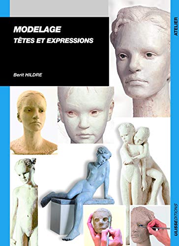 Stock image for Modelage, ttes et expressions for sale by medimops