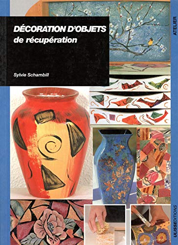 Imagen de archivo de Dcoration d'objets de rcupration a la venta por A TOUT LIVRE