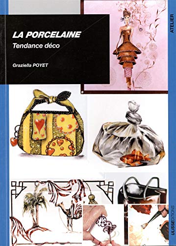 Stock image for La porcelaine : Tendance dco for sale by medimops