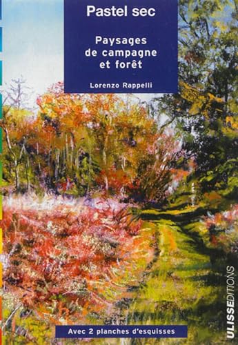 Stock image for Pastel sec : Paysages de campagne et fort for sale by Revaluation Books