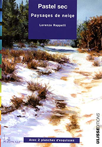 Stock image for Pastel sec : Paysages de neige for sale by Revaluation Books