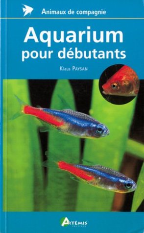 Beispielbild fr Aquarium pour dbutant zum Verkauf von Ammareal