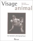Stock image for Visage Animal : Un Bestiaire Photographique for sale by RECYCLIVRE