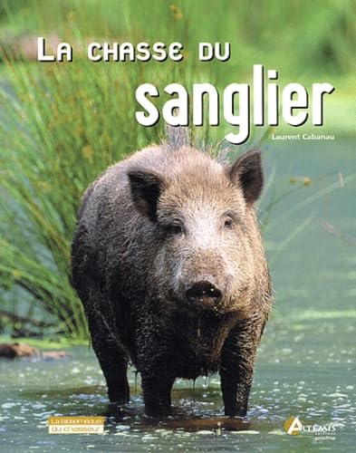 Stock image for LA CHASSE DU SANGLIER for sale by Bibliofolie