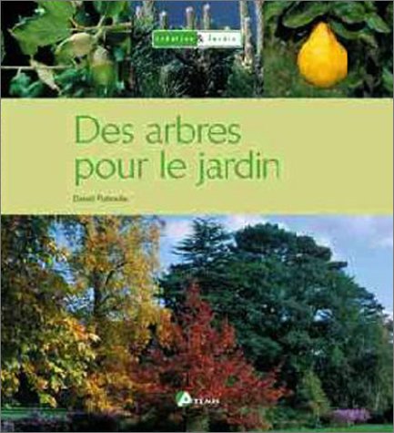 Beispielbild fr Des arbres pour le jardin zum Verkauf von medimops