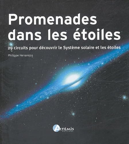 Stock image for Promenade dans les toiles : 29 circuits pour dcouvrir le Systme solaire et les toiles for sale by Ammareal