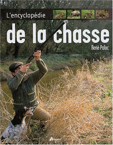 Imagen de archivo de L'encyclopdie de la chasse a la venta por medimops