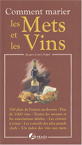 Beispielbild fr Comment marier les mets et les vins zum Verkauf von Librairie Th  la page