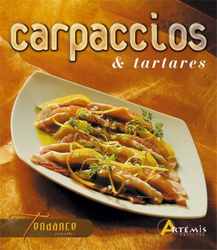 Stock image for Carpaccios et tartares for sale by Ammareal