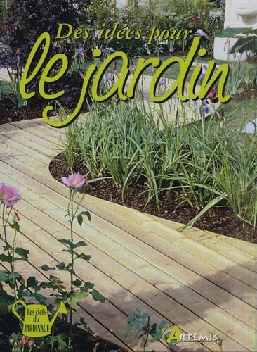 Beispielbild fr Des ides pour le jardin zum Verkauf von Chapitre.com : livres et presse ancienne