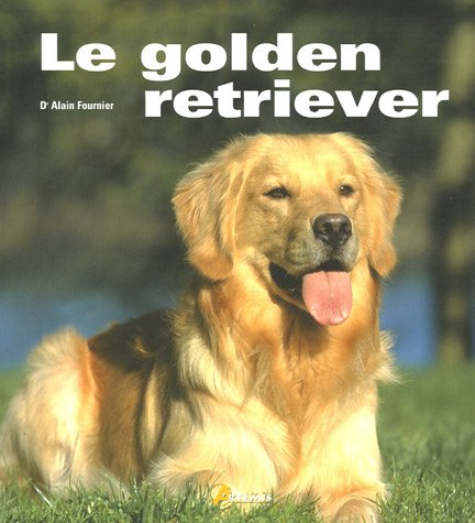 Beispielbild fr Le golden retriever zum Verkauf von medimops