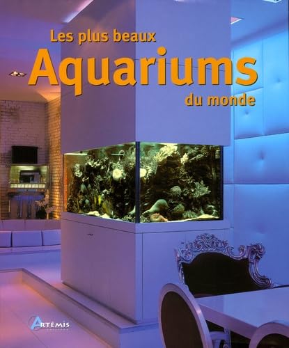 Stock image for Les plus beaux aquariums du monde for sale by Ammareal