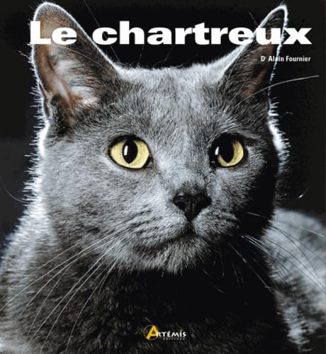 le chartreux (9782844163820) by Alain Fournier