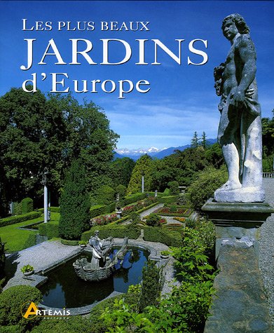 Beispielbild fr Les plus beaux jardins d'Europe zum Verkauf von medimops