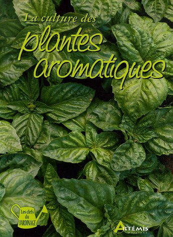 9782844164186: La culture des plantes aromatiques