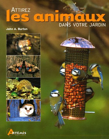 Beispielbild fr Attirez les animaux dans votre jardin zum Verkauf von Ammareal