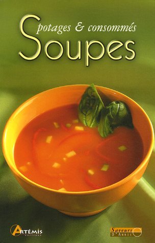 Stock image for Soupes: Potages et consomm s for sale by WorldofBooks