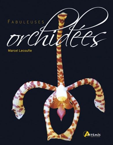 Imagen de archivo de Fabuleuses orchides a la venta por LiLi - La Libert des Livres