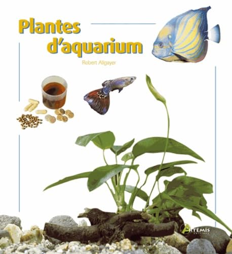 9782844165176: Plantes d'aquarium