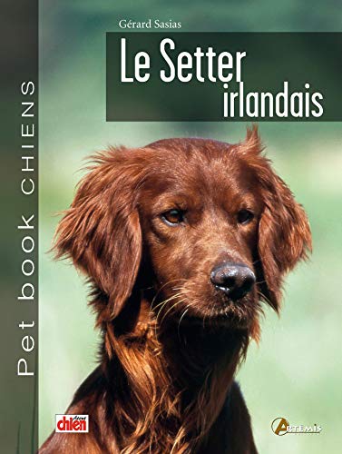 9782844167156: Le setter irlandais (0)