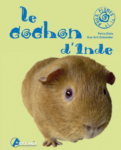 Beispielbild fr Le cochon d'Inde zum Verkauf von Chapitre.com : livres et presse ancienne