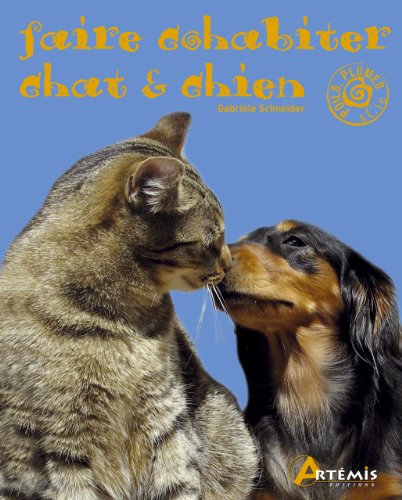 Stock image for Faire cohabiter chat et chien for sale by medimops