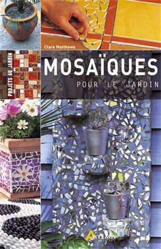 Beispielbild fr Mosaiques pour le Jardin zum Verkauf von medimops