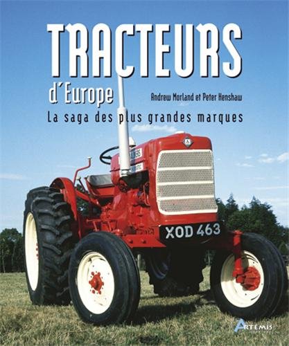 9782844167583: Tracteurs d'Europe: La saga des plus grandes marques
