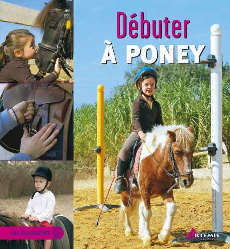 Stock image for DEBUTER A PONEY for sale by Ammareal