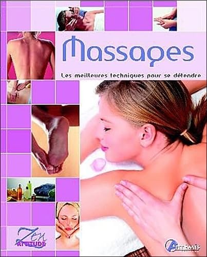 Massages : Guide des meilleures techniques pour procurer détente et bien-être (Zen attitude) - Losange