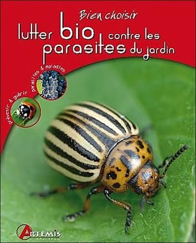 Beispielbild fr Lutter Bio Contre Les Parasites Du Jardin zum Verkauf von RECYCLIVRE