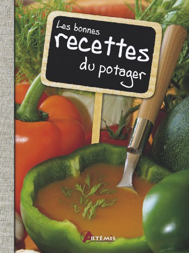 Beispielbild fr Les bonnes recettes du potager zum Verkauf von Ammareal