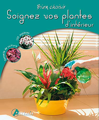 9782844169334: Soignez vos plantes d'intrieur: 0