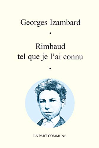 9782844181381: Rimbaud tel que je l'ai connu