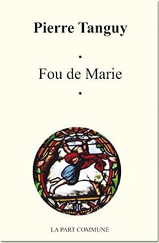 9782844181916: Fou de marie