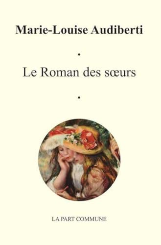 Imagen de archivo de Le Roman des soeurs a la venta por books-livres11.com