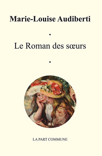 Stock image for Le Roman des soeurs for sale by books-livres11.com