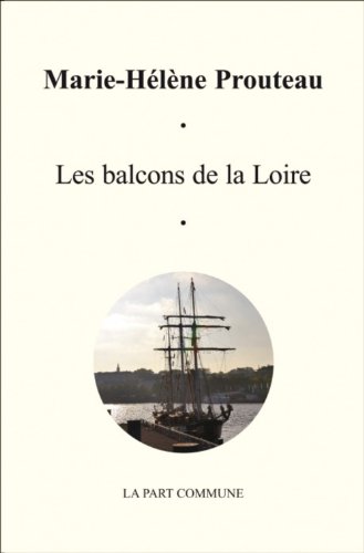 Beispielbild fr Les Balcons de la Loire zum Verkauf von Ammareal