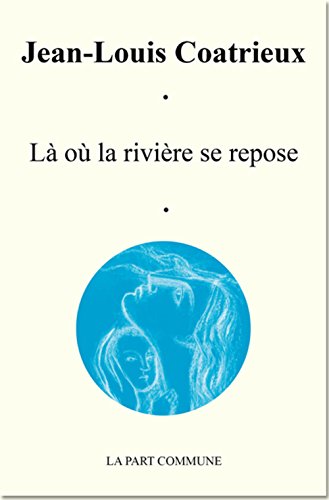 Stock image for L o la rivire se repose for sale by books-livres11.com