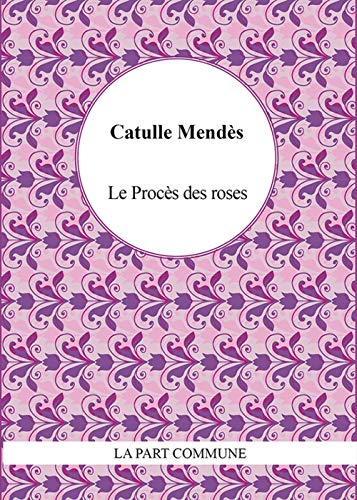 Imagen de archivo de Le Proces des Roses a la venta por medimops