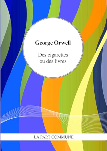 9782844184214: Des cigarettes ou des livres