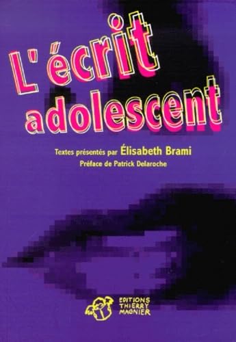 L'Ã©crit adolescent (9782844200891) by Brami, Elisabeth