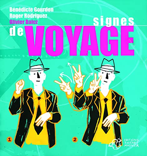 Beispielbild fr Signes De Voyage zum Verkauf von RECYCLIVRE